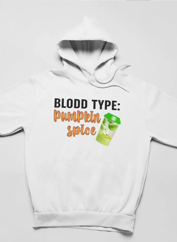 Blood Type Pumpkin Spice Hoodie by Merch