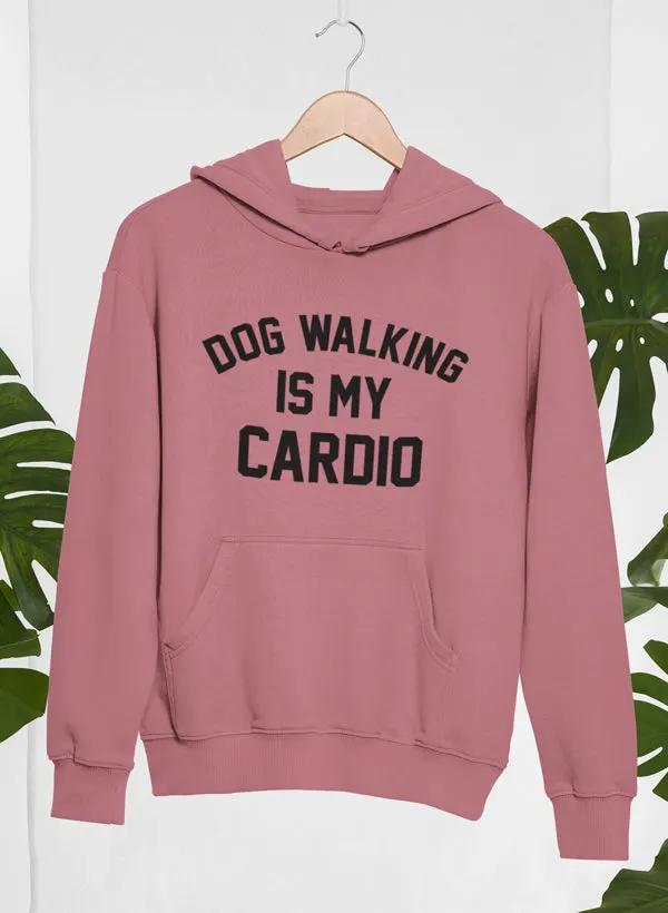 Dog Walking Is My Cardio Hoodie by Merch