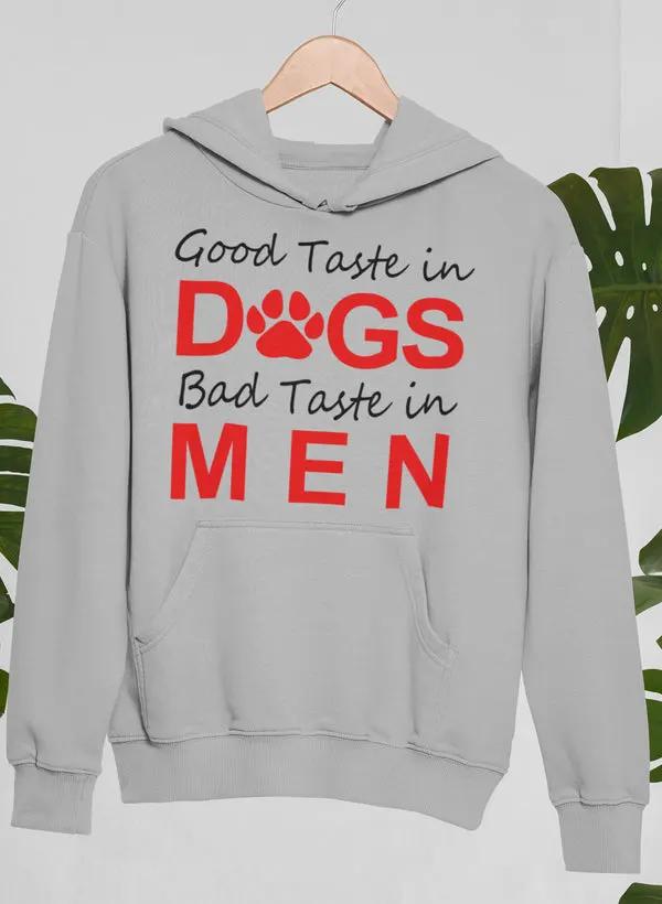 Good Taste In Dogs Hoodie by Merch