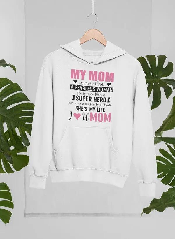 My Mom Hoodie by Merch