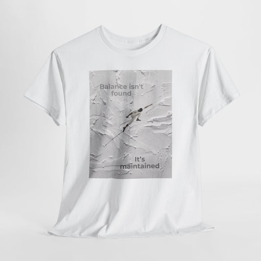 Balance Isn't Found T Shirt | Minimal Motivational Tightrope Graphic Unisex Tee