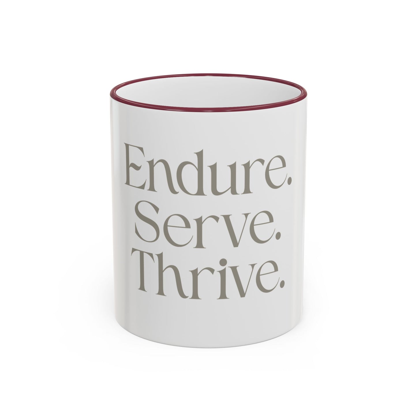 Endure. Serve. Thrive. Accent Rim Ceramic Mug