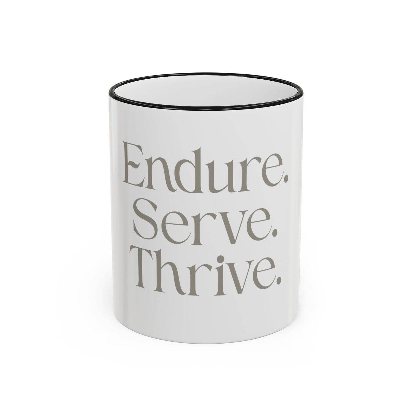 Endure. Serve. Thrive. Accent Rim Ceramic Mug