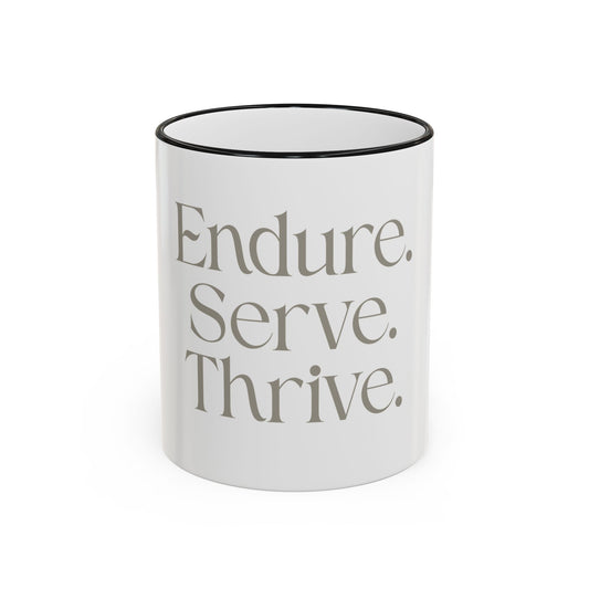 Endure. Serve. Thrive. Accent Rim Ceramic Mug