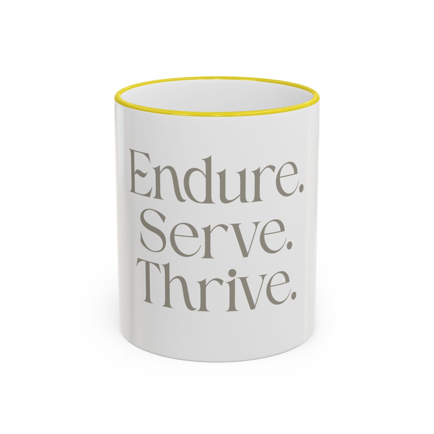 Endure. Serve. Thrive. Accent Rim Ceramic Mug