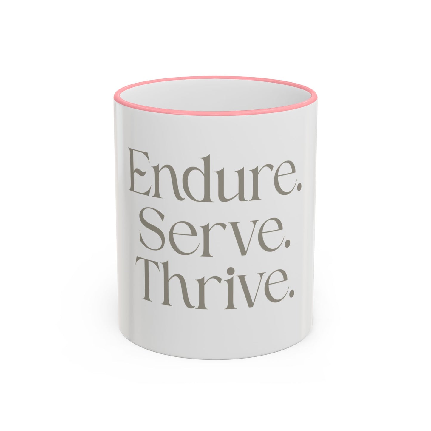 Endure. Serve. Thrive. Accent Rim Ceramic Mug