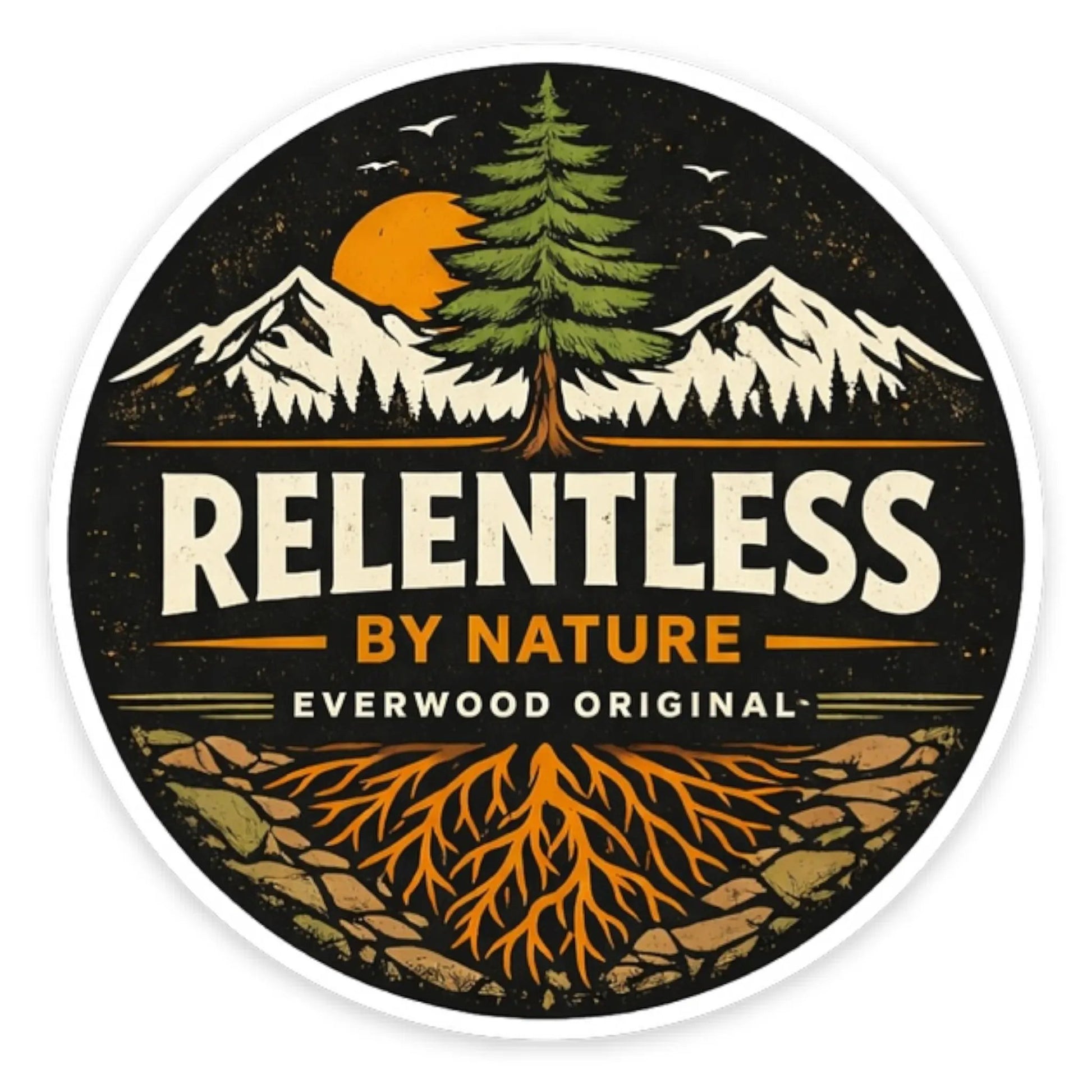 Relentless by Nature Circle Sticker by Everwood Original