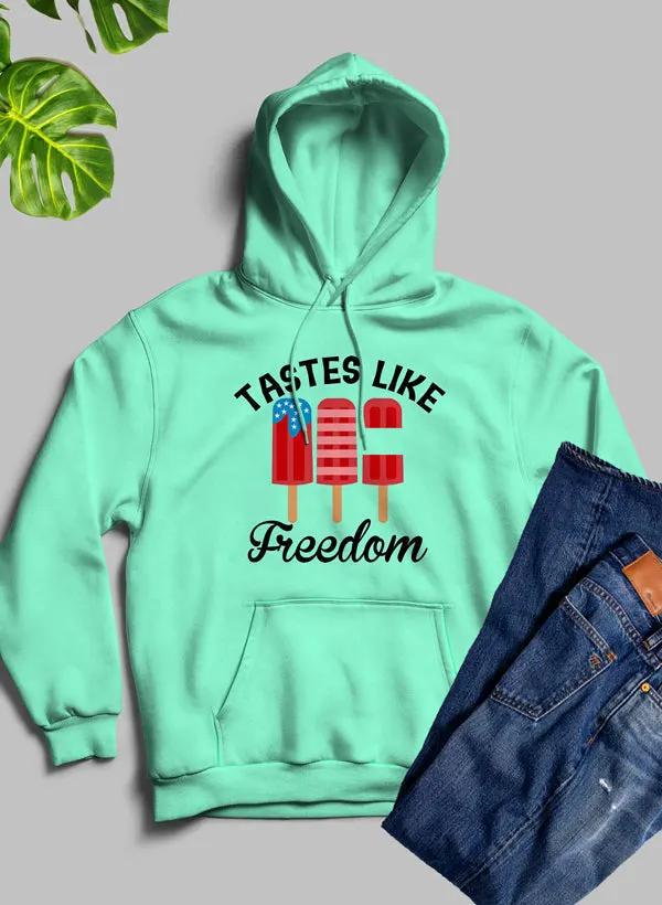 Tastes Like Freedom Hoodie by Merch