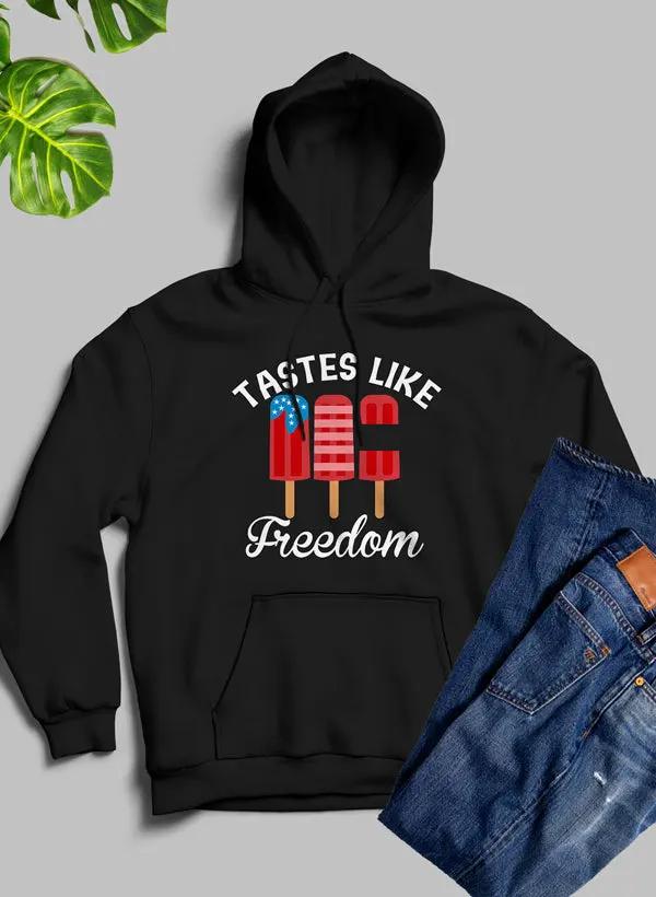 Tastes Like Freedom Hoodie by Merch