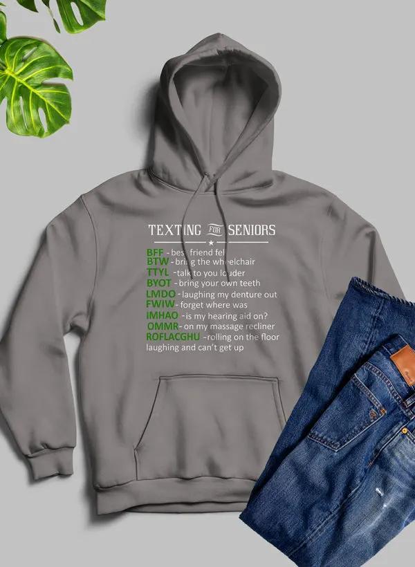 Texting For Seniors Hoodie by Merch