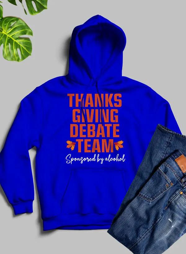 Thanksgiving Debate Team Hoodie by Merch