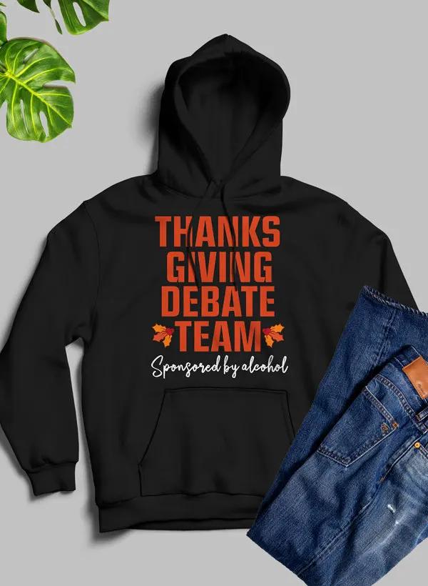 Thanksgiving Debate Team Hoodie by Merch