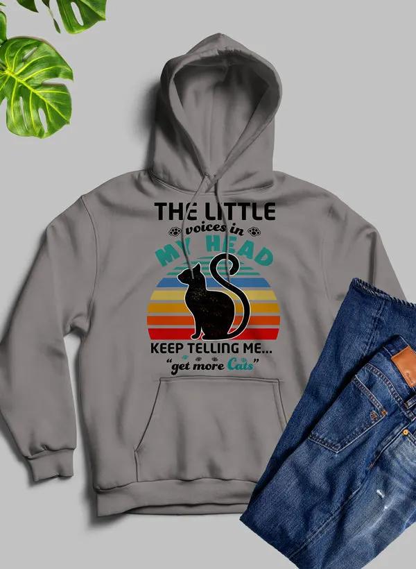 The Little Voices In My Head Keep Telling Me Get More Cats Hoodie by Merch