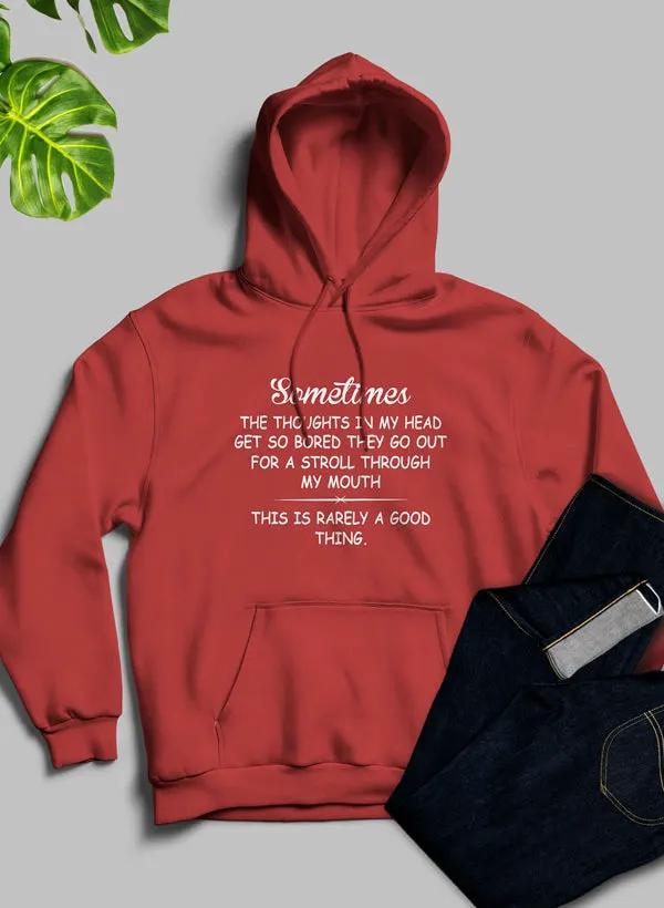 The Thoughts In My Head Get So Bored Hoodie by Merch