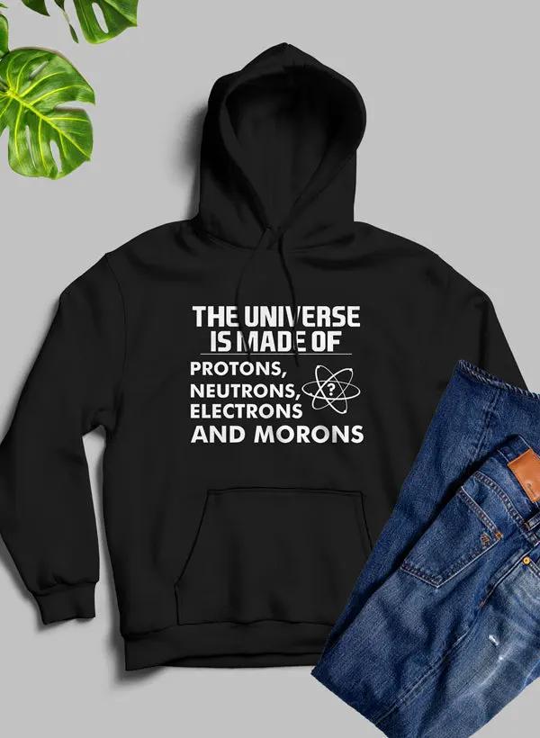 The Universe Is Made Of Hoodie by Merch