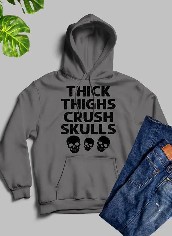 Thick Thighs Crush Skulls Hoodie by Merch
