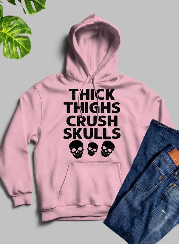 Thick Thighs Crush Skulls Hoodie by Merch