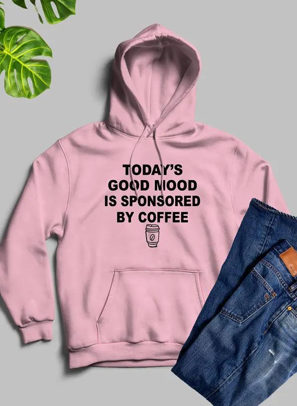 Todays Good Mood Hoodie by Merch