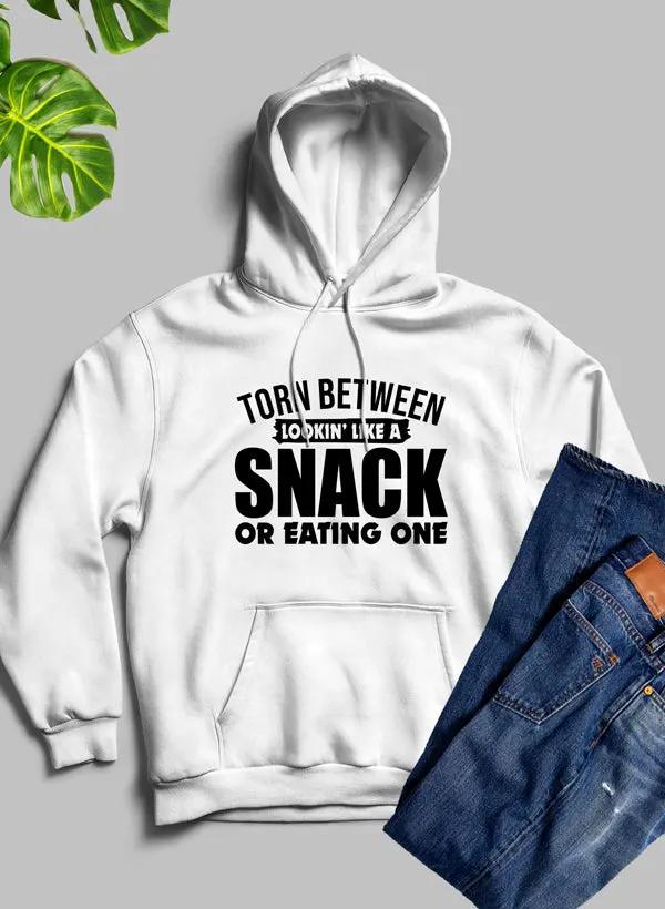 Torn Between Lookin Like A Snack Or Eating One Hoodie by Merch