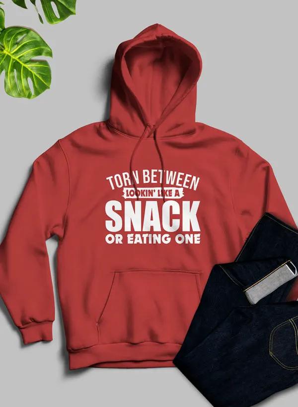 Torn Between Lookin Like A Snack Or Eating One Hoodie by Merch