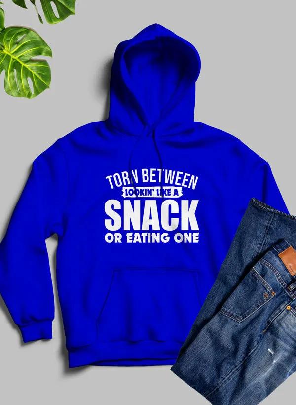 Torn Between Lookin Like A Snack Or Eating One Hoodie by Merch