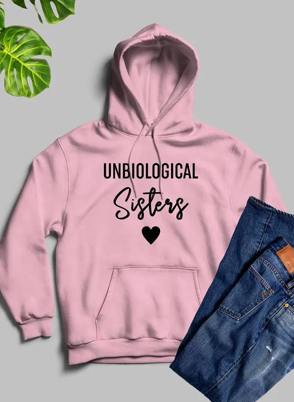 Unbiological Sisters Hoodie by Merch