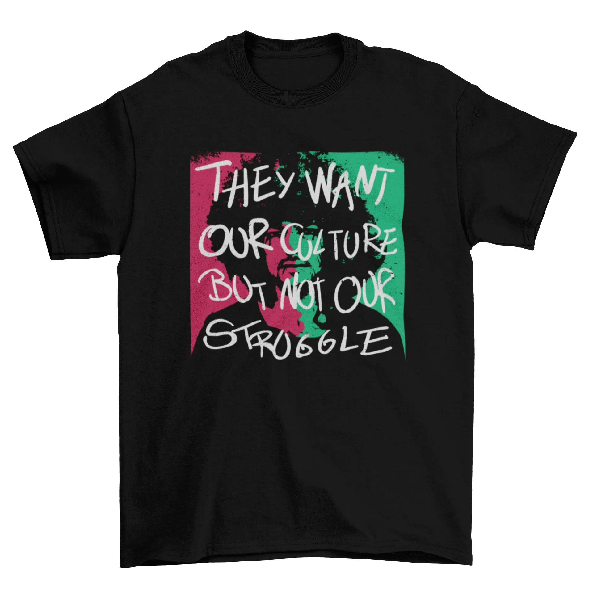 African American quote "They want our culture but not our struggle" by Turquoise Theseus