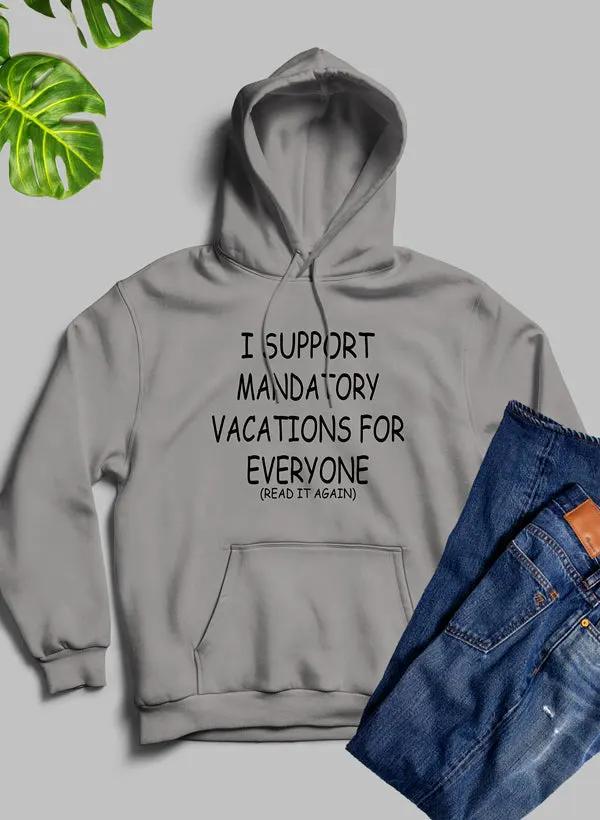 Vacations For Everyone Hoodie by Merch
