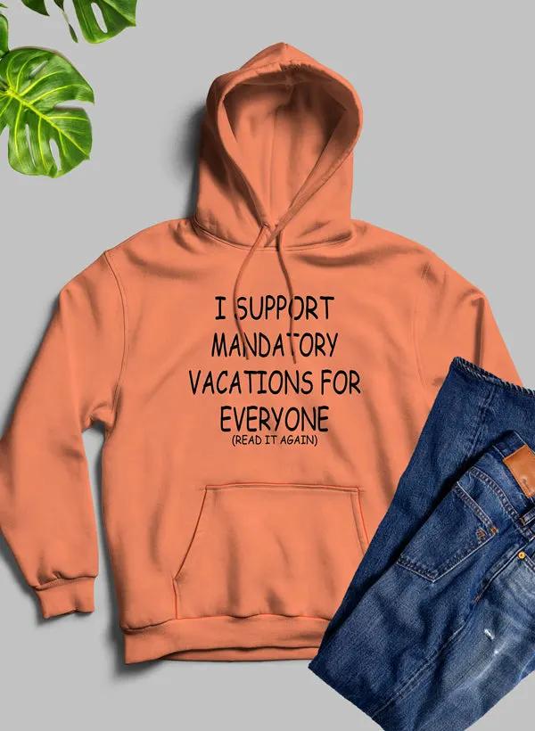 Vacations For Everyone Hoodie by Merch