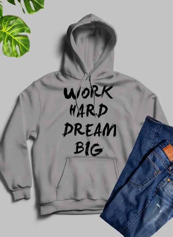 WORK HARD DREAM BIG Hoodie by Merch