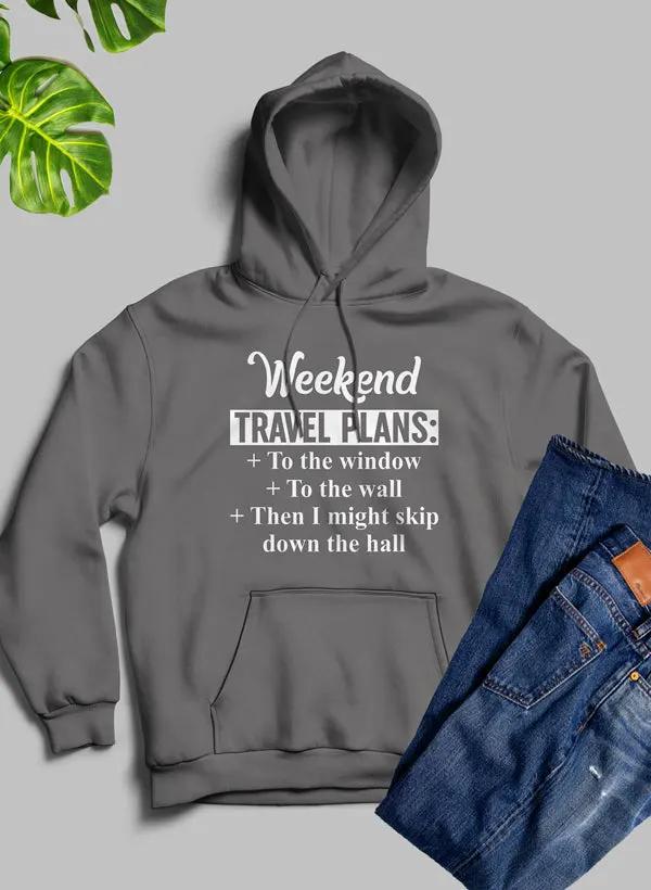 Weekend Travel Plans Hoodie by Merch