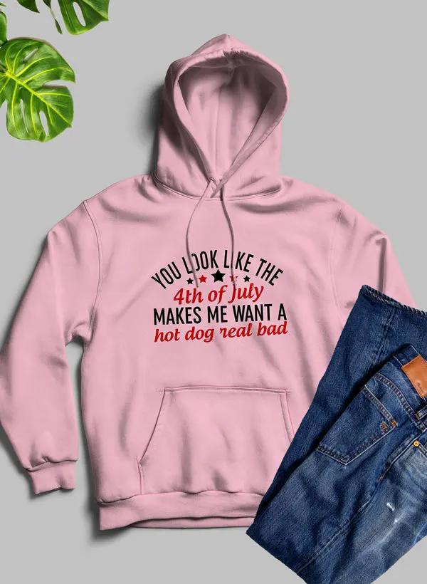 You Look Like The 4th Of July Hoodie by Merch