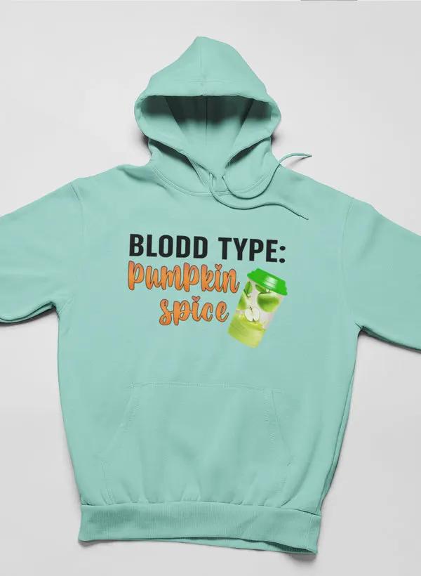 Blood Type Pumpkin Spice Hoodie by Merch