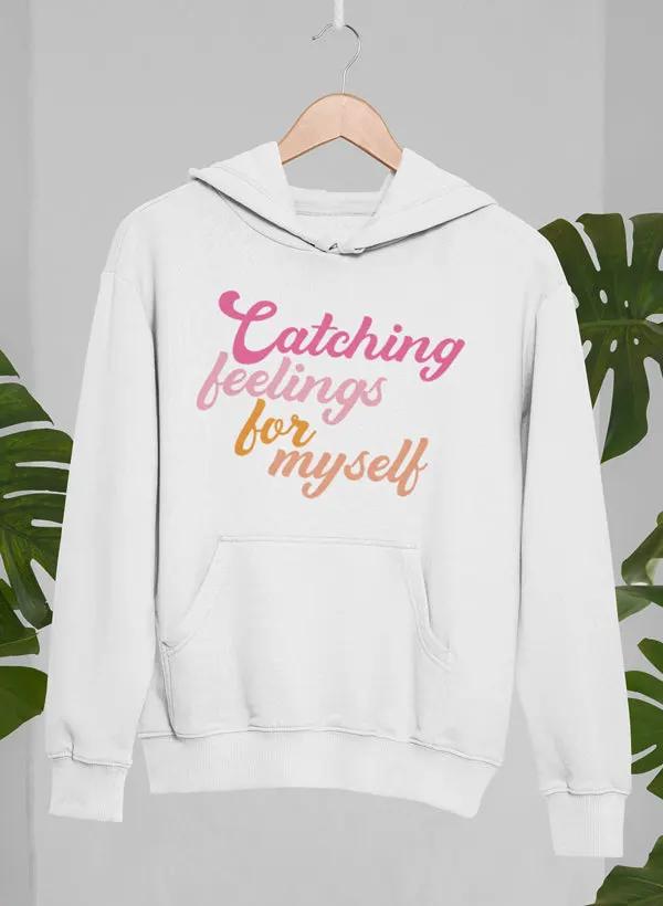 Catching Feelings Hoodie by Merch