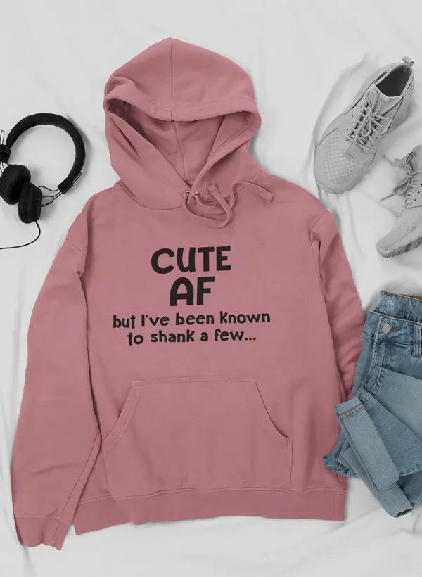 Cute AF Hoodie by Merch
