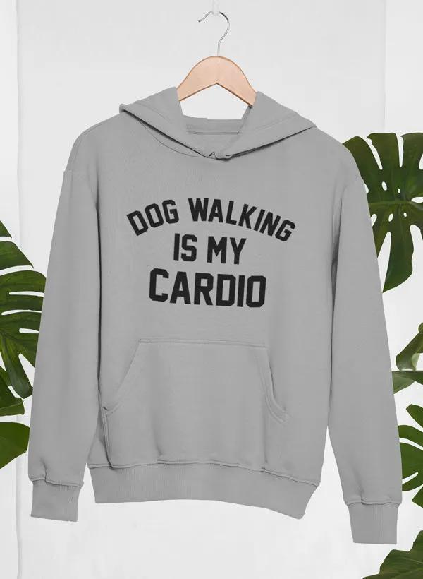 Dog Walking Is My Cardio Hoodie by Merch