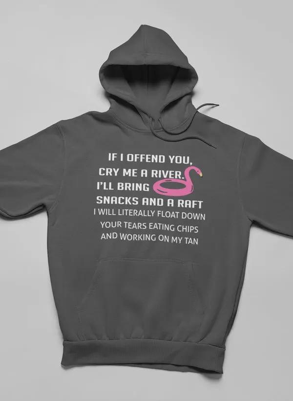 If I Offend You Hoodie by Merch