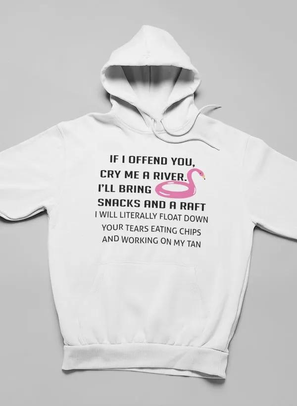 If I Offend You Hoodie by Merch
