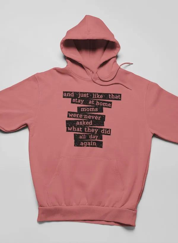 Stay At Home Mom Hoodie by Merch