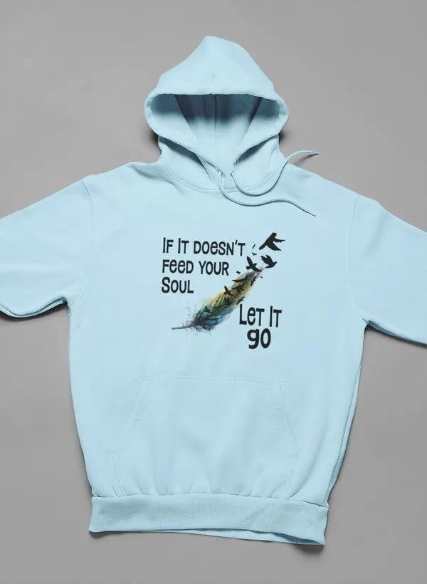 If It Doesn't Feed Hoodie by Merch