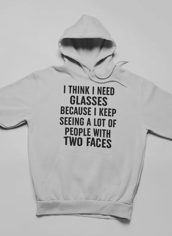 I Think I Need Glassese Hoodie by Merch
