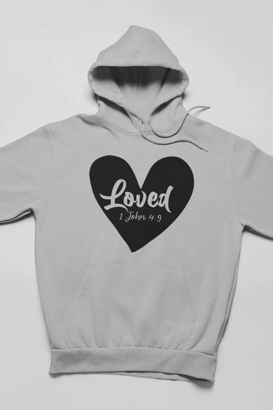 Loved 1 John 4:9 Hoodie by Merch