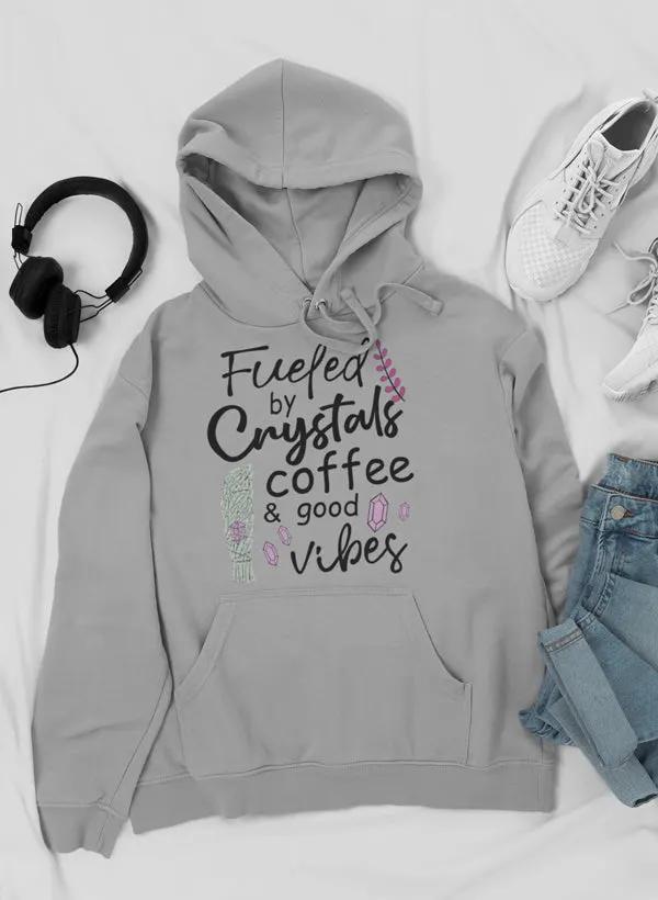 Fueled By Crystals Coffee & Good Vibes Hoodie by Merch