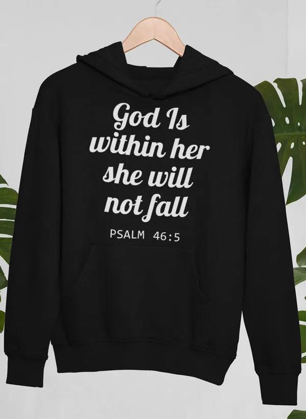 God Is Within Her She Will Not Fall Hoodie by Merch