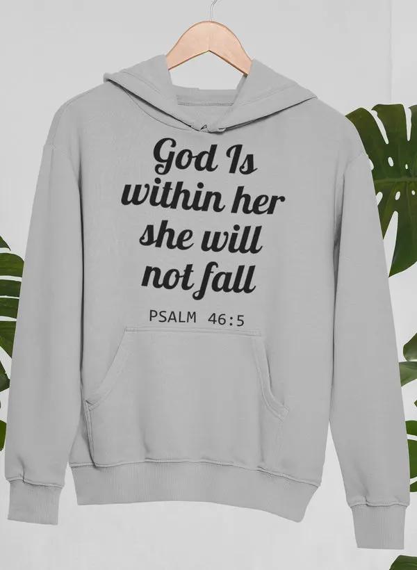God Is Within Her She Will Not Fall Hoodie by Merch