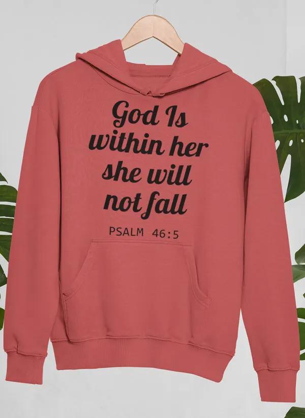 God Is Within Her She Will Not Fall Hoodie by Merch