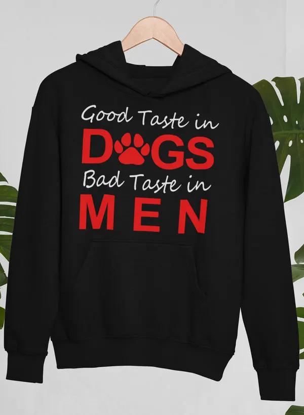 Good Taste In Dogs Hoodie by Merch