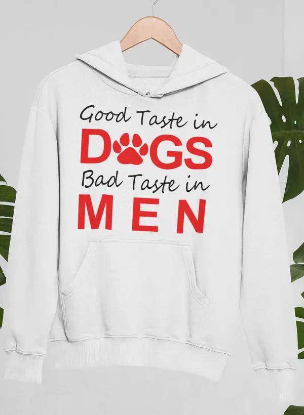 Good Taste In Dogs Hoodie by Merch