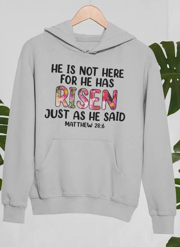 He Is Not Here For He Has Risen Hoodie by Merch