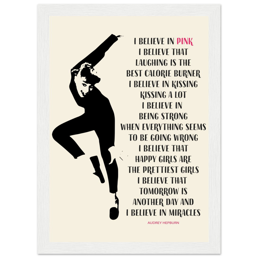 I Believe in Pink Quote poster by Art-O-Rama Shop